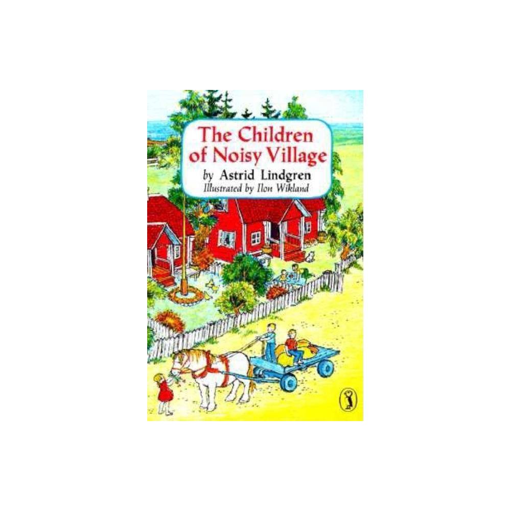 Children of Noisy Village Lindgren, Astrid