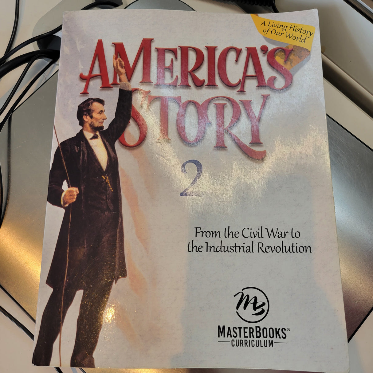 America's Story Vol. 2 Civil War to Ind Revolution