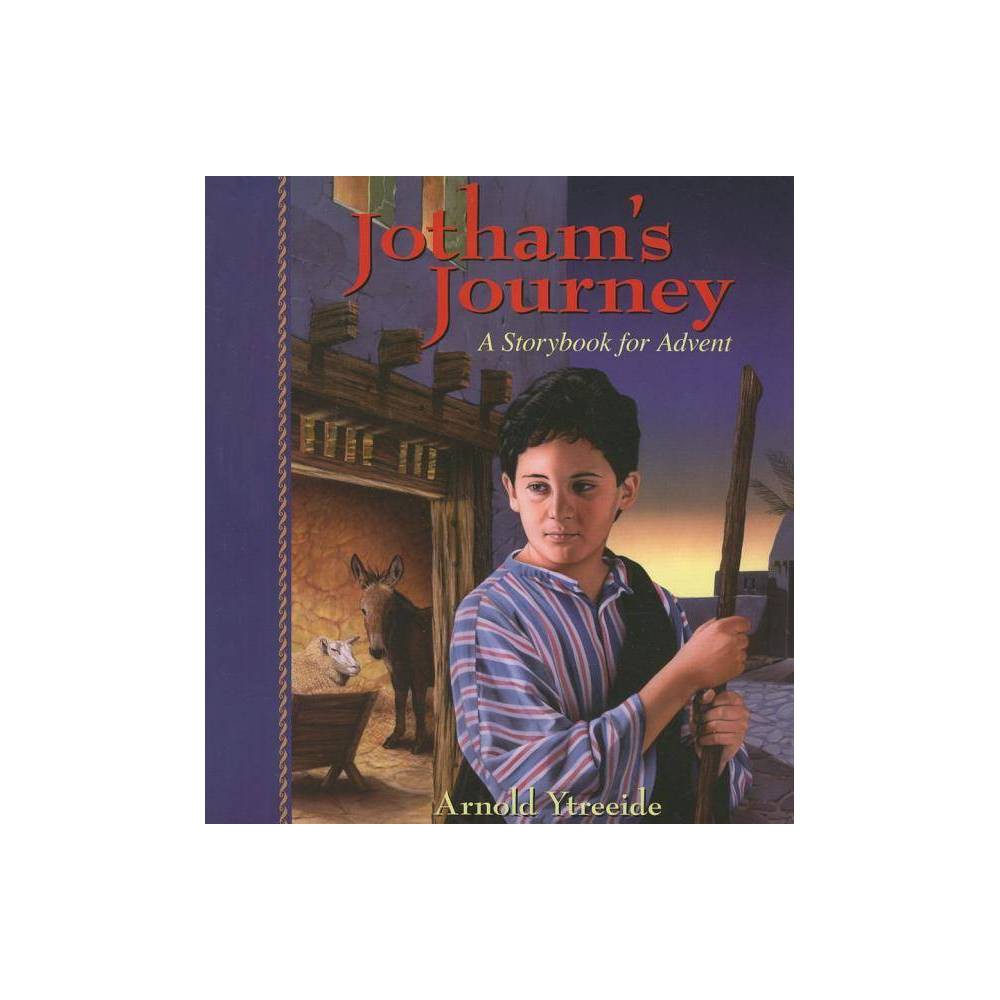 Jotham's Journey a Storybook for Advent