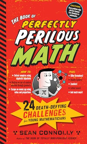 The Book of Perfectly Perilous Math. 24 Death-Defying Challenges