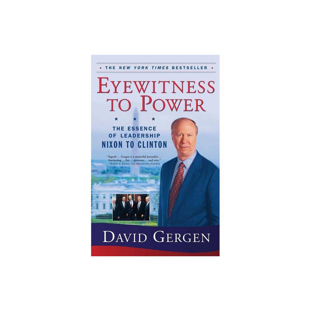 Eyewitness to Power - (a Political History and Leadership Bestseller)