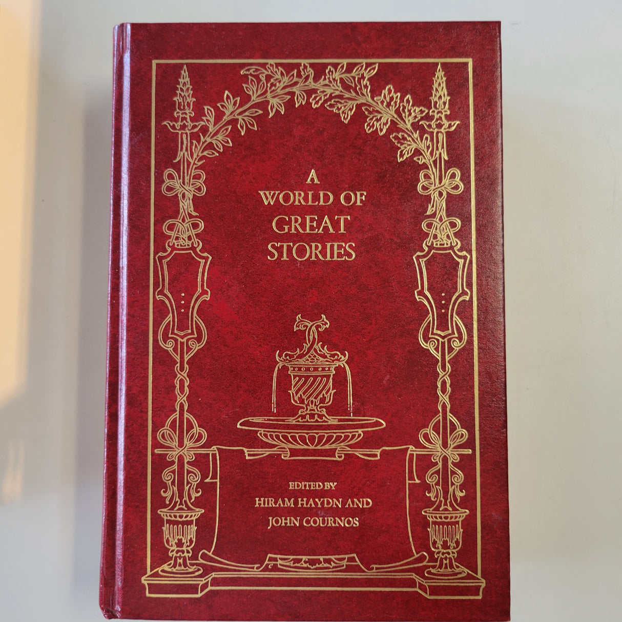 A World of Great Stories 115 stories, the best of modern literature.