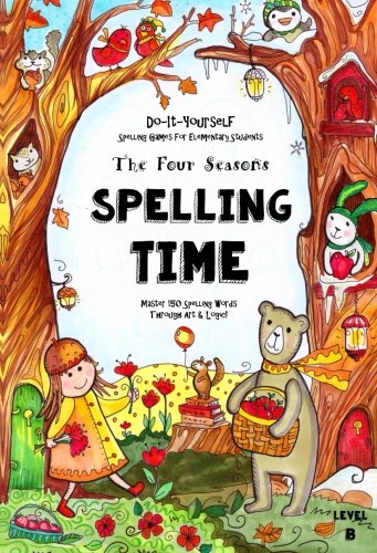 The Four Seasons ~ Spelling Time ~ Master 150 Spelling Words Through Art & Logic