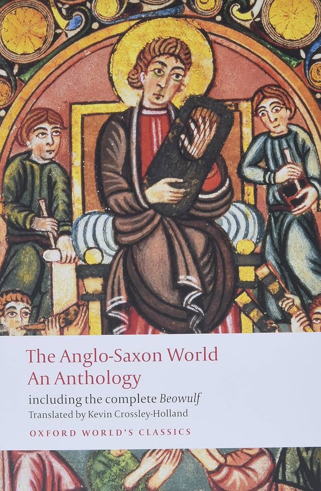 The Anglo-Saxon World - An Anthology