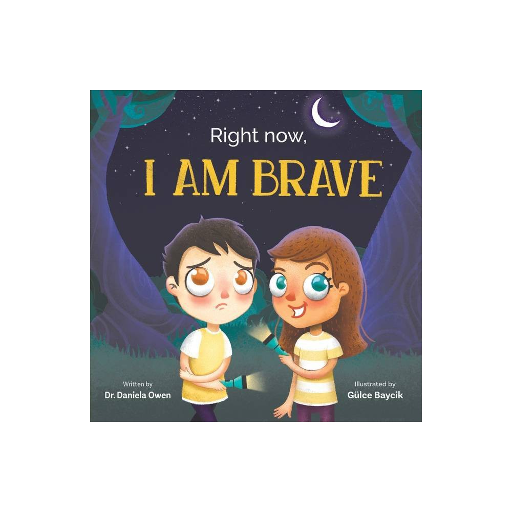 Right Now, I Am Brave Owen, Dr. Daniela