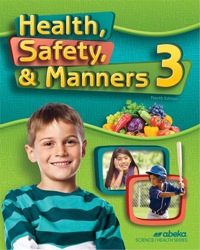 Abeka Health, Safety, and Manners 3 (4th Edition)