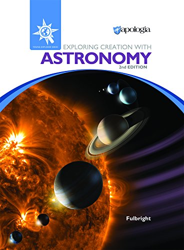 Exploring Creation with Astronomy 2nd Edition, Textbook