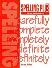 Spelling Plus: 1000 Words Toward Spelling Success