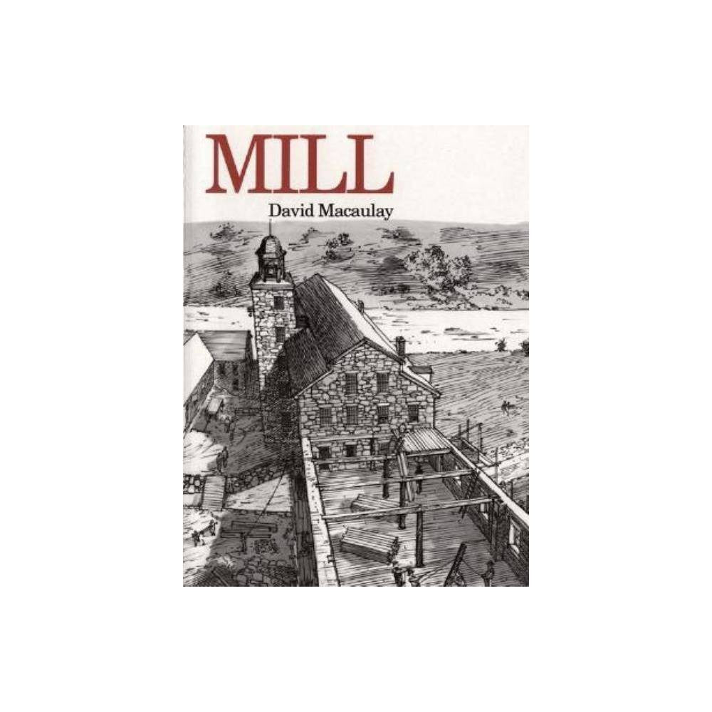 Mill by David Macaulay