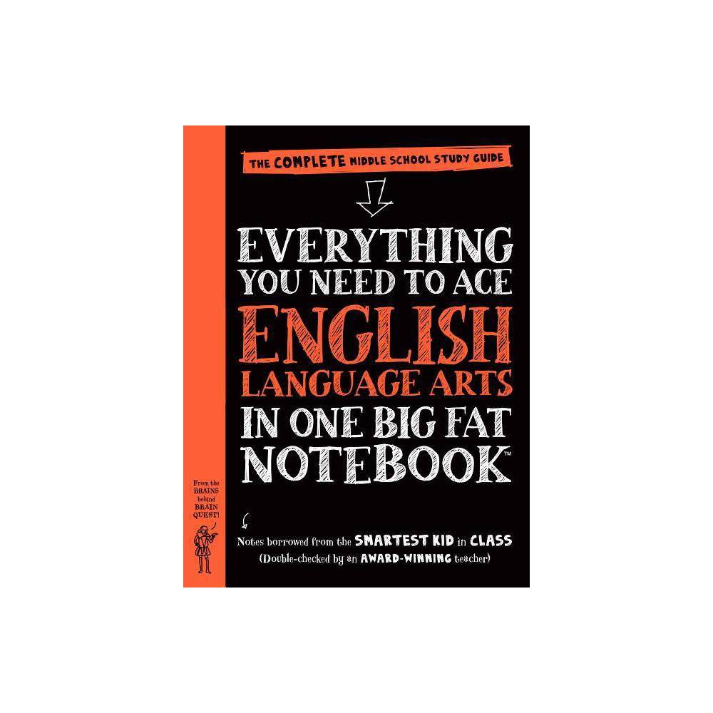 Everything You Need to Ace English Language Arts In One Big Fat Notebook
