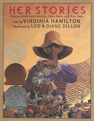 Her Stories: African American Folktales  Fairy Tales  and True Tales (HB)