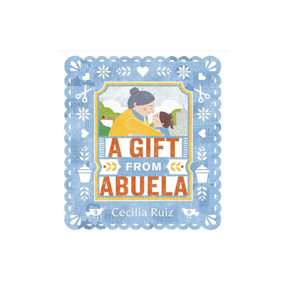 A Gift from Abuela (Hardcover)