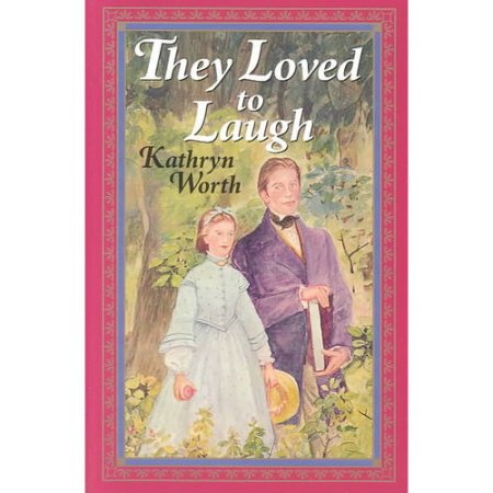 They Loved to Laugh (Young Adult Bookshelf) Worth, Kathryn