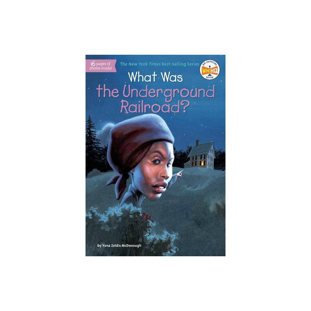 What Was the Underground Railroad?