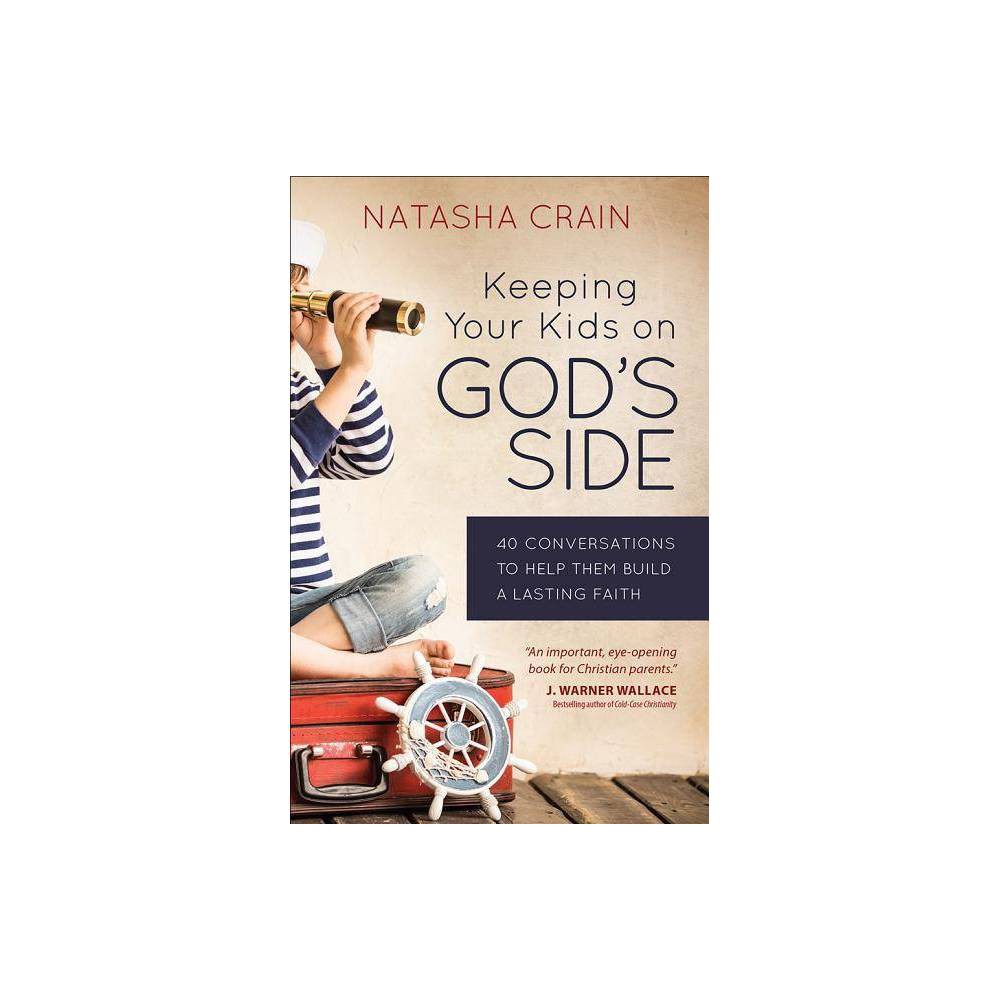 Keeping Your Kids on God S Side: 40 Conversations