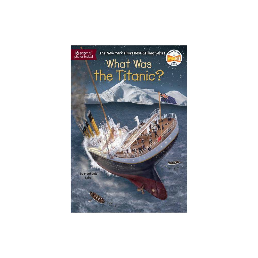 What Was the Titanic?