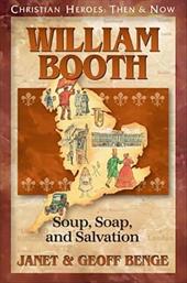 William Booth Soup, Soap and Salvation
