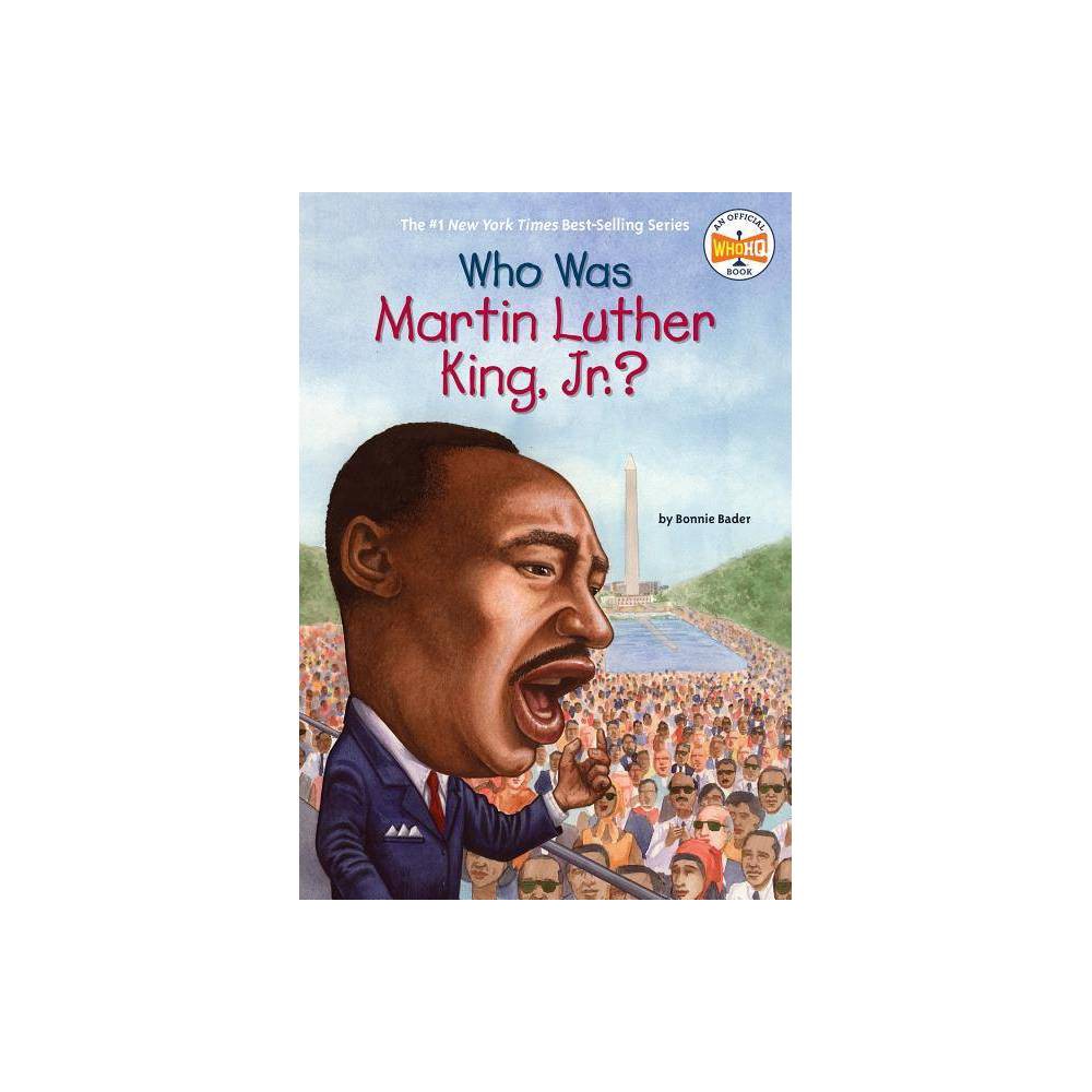 Who Was Martin Luther King, Jr?
