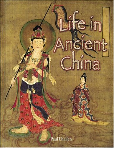 Life in Ancient China - Peoples of the Ancient World