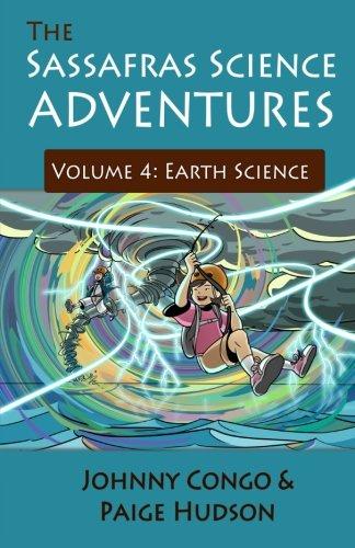 The Sassafras Science Adventures Volume 4: Earth Science