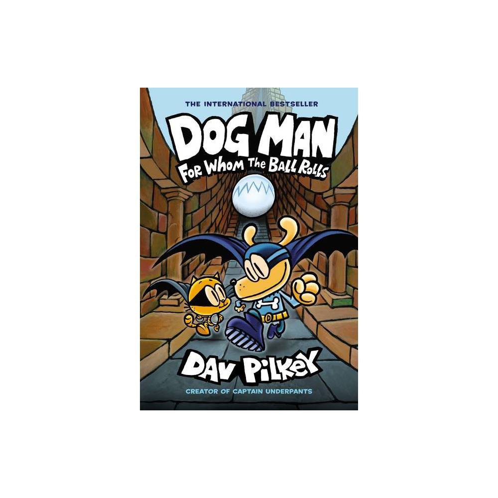 Dog Man For Whom the Ball Rolls