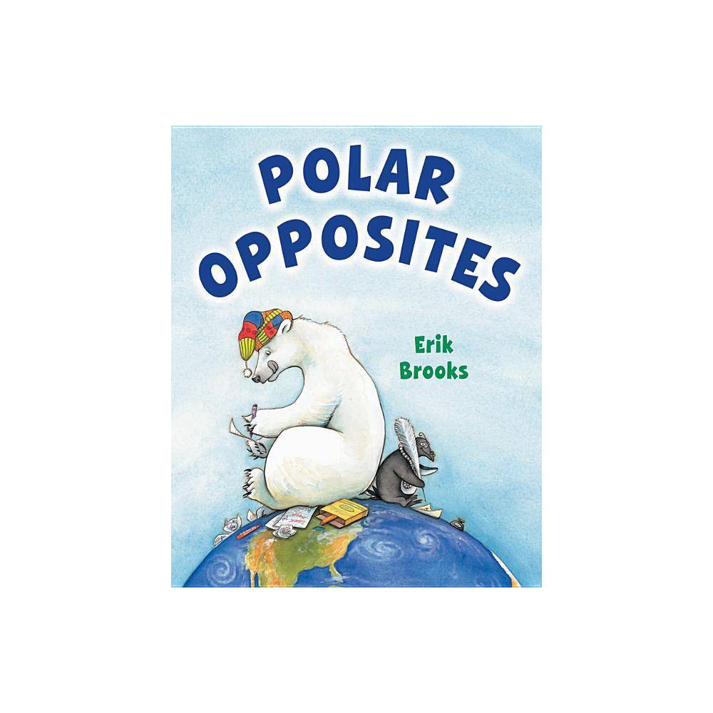 Polar Opposites  (Hardcover)