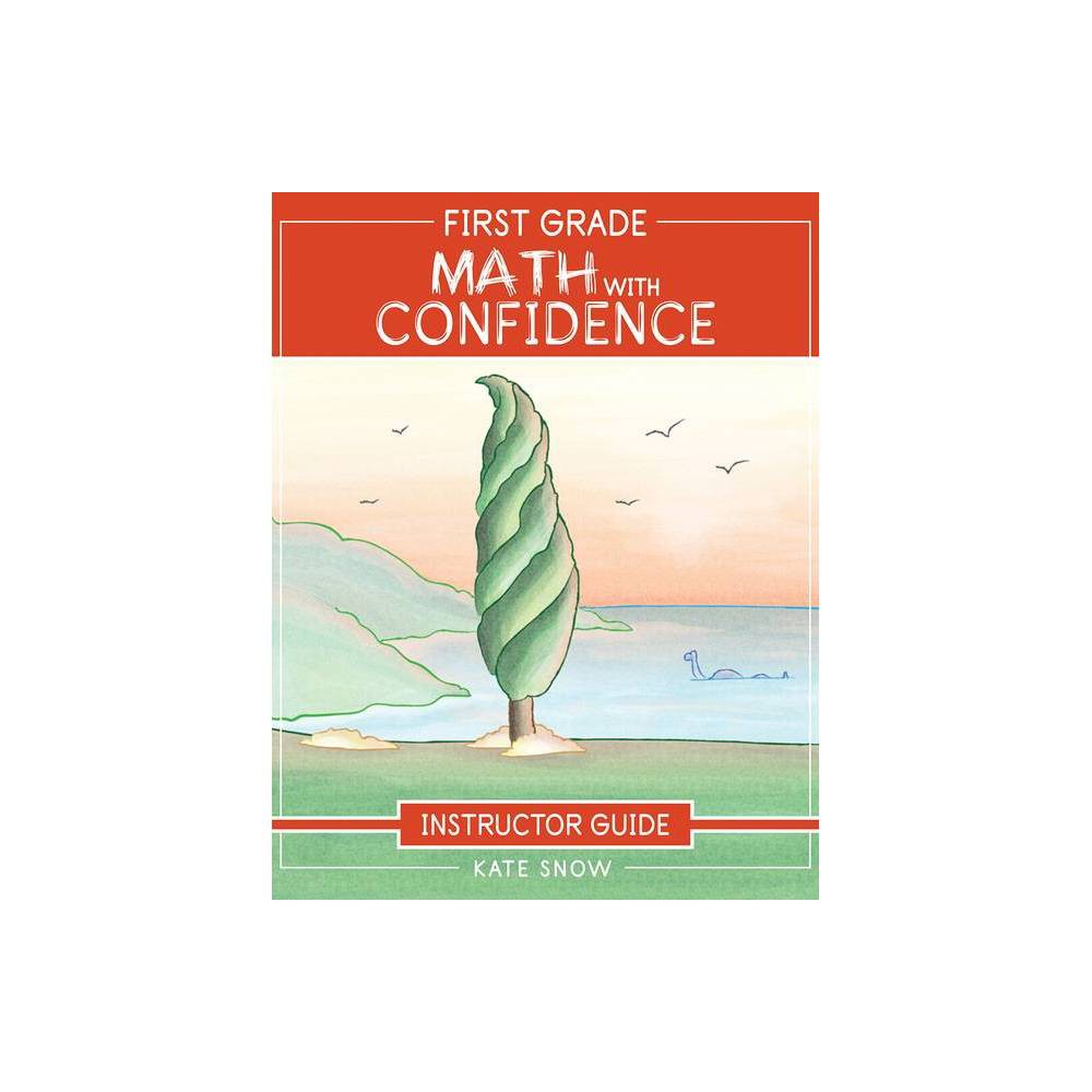 First Grade Math with Confidence Instructor Guide