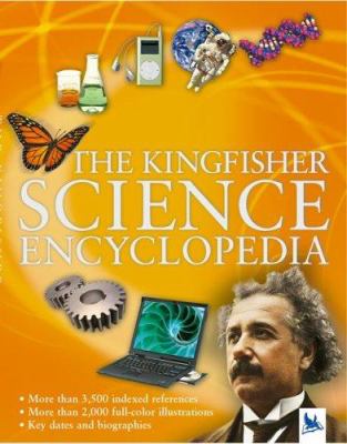 The Kingfisher Science Encyclopedia 2006 ed.