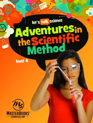 Adventures in the Scientific Method Level 4- Master Books