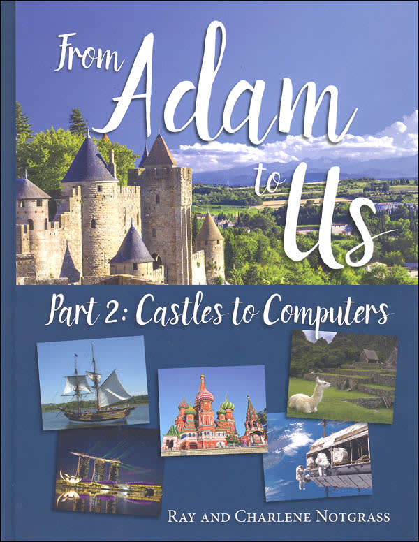 From Adam to Us Part 1 and 2 Text books Notgrass
