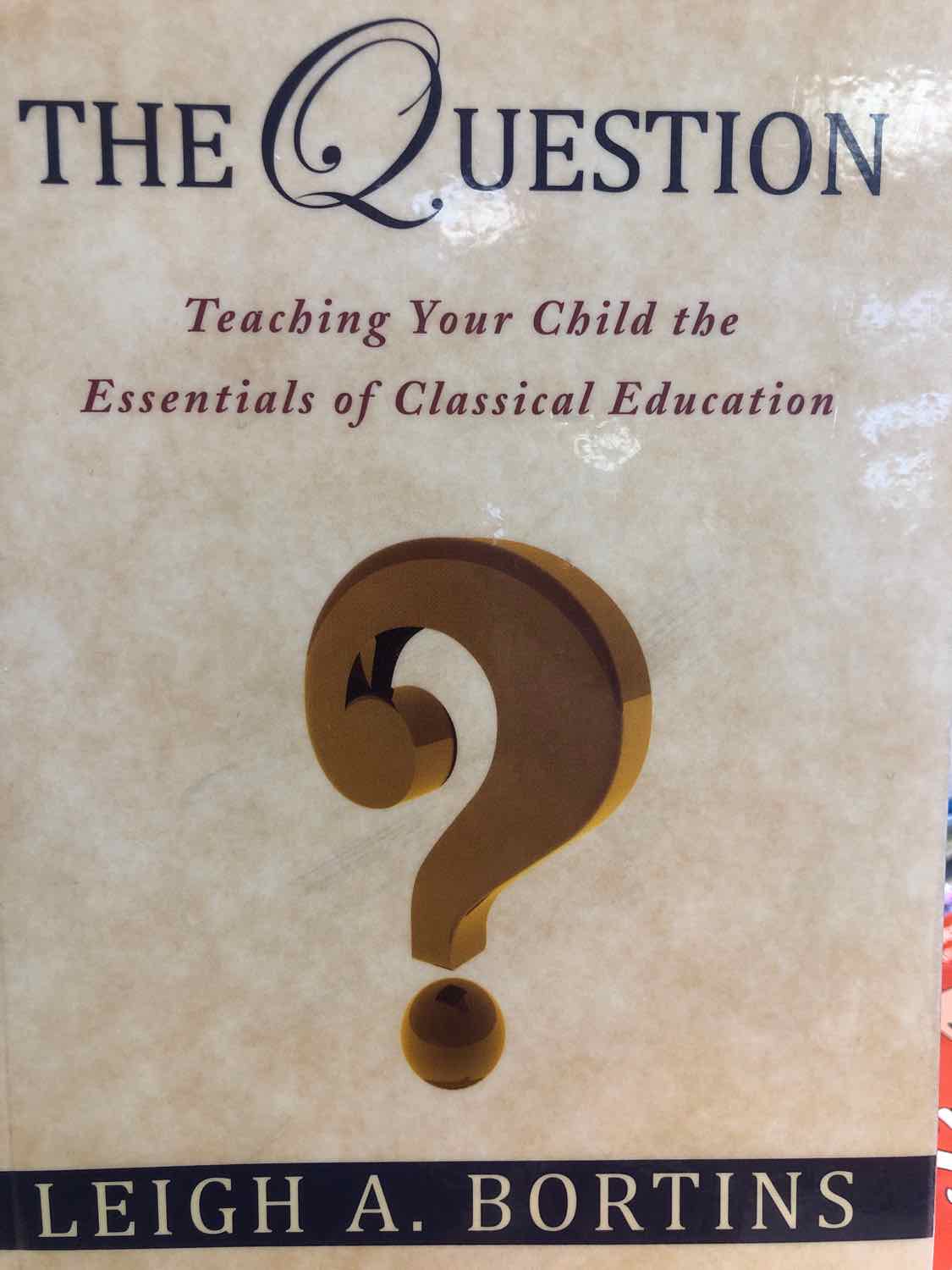 The Question: Teaching Your Child
