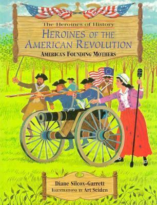 Heroines of the American Revolution