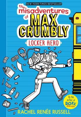 Locker Hero - the Misadventures of Max Crumbly (HB)