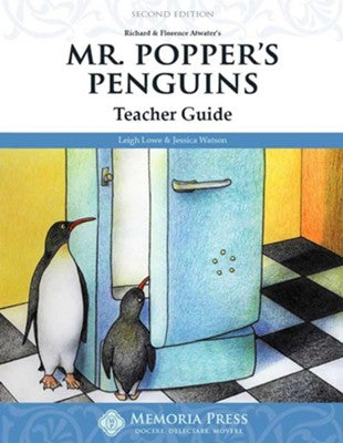 Mr. Popper's Penguins Teacher Guide (Memoria Press)