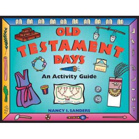 Old Testament Days: an Activity Guide (Hands-on History) Sanders, Nancy