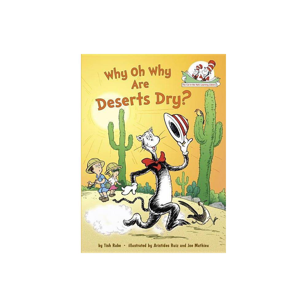 Why Oh Why Are Deserts Dry? All About Deserts (Hardcover)