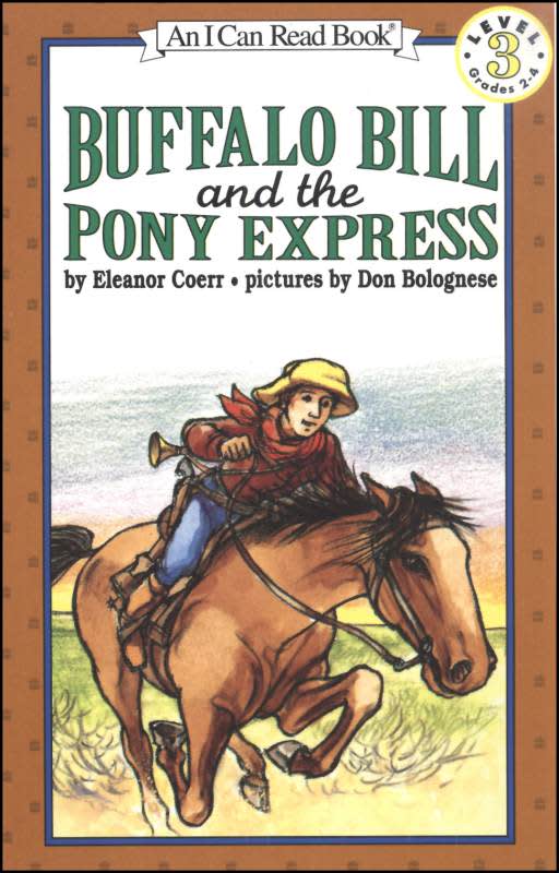 Buffalo Bill and the Pony Express (I Can Read Level 3) Coerr, Eleanor