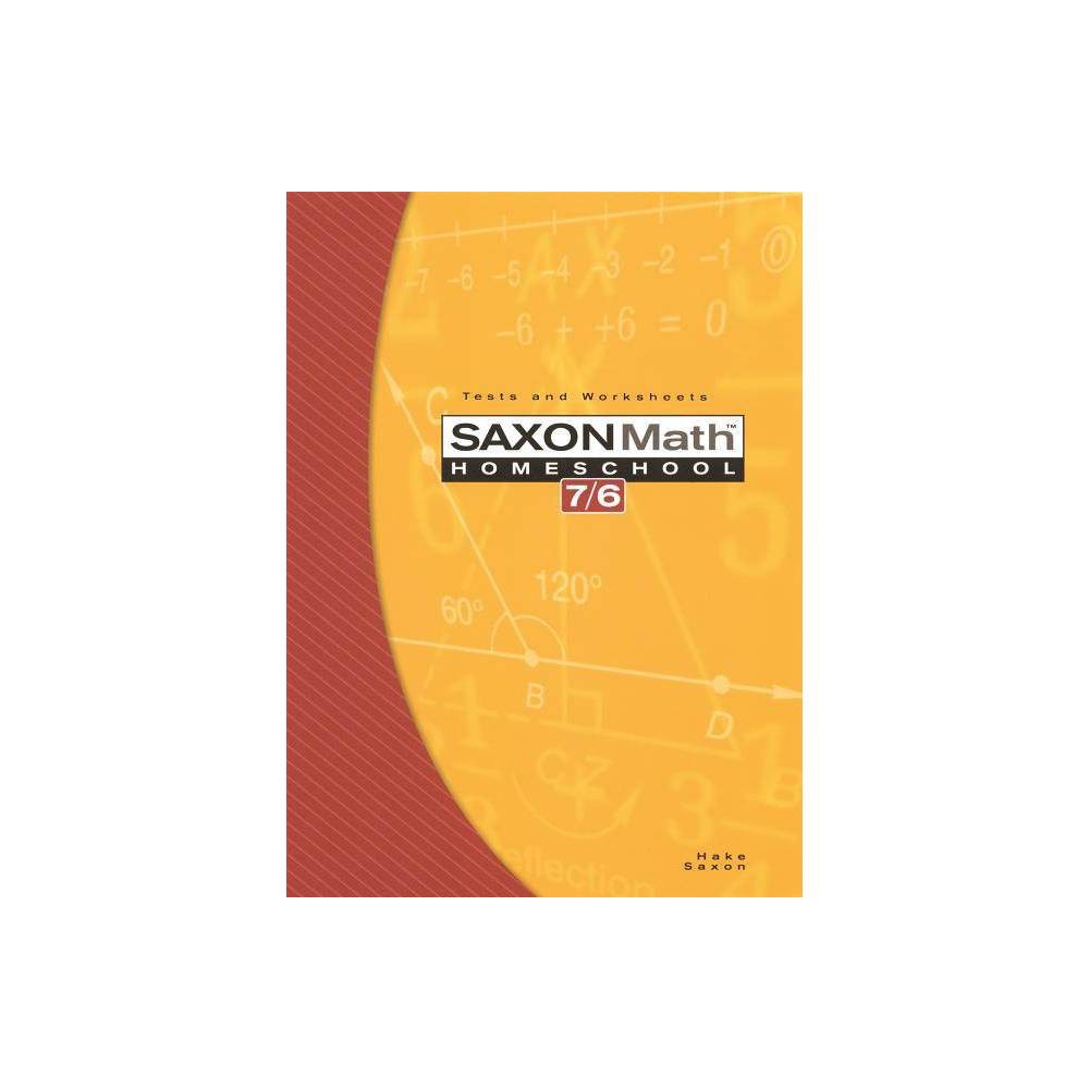 Saxon Math 7/6, Homeschool Edition: Tests and Worksheets