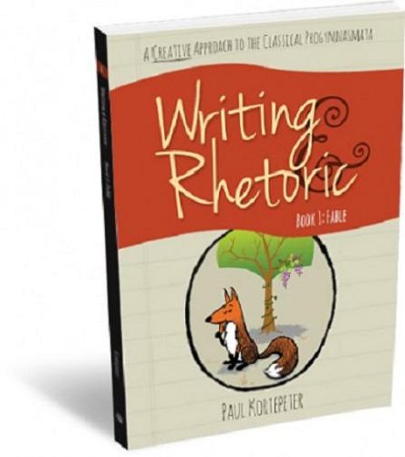 Writing & Rhetoric Book 1: Fable - Student Edition