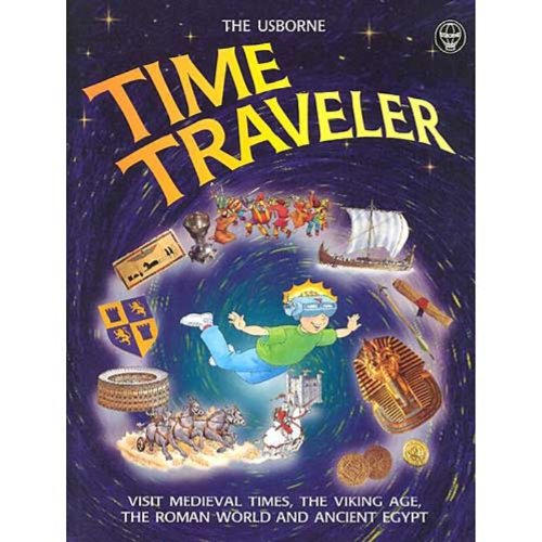 The Usborne Time Traveler : Visit Medieval Times,..