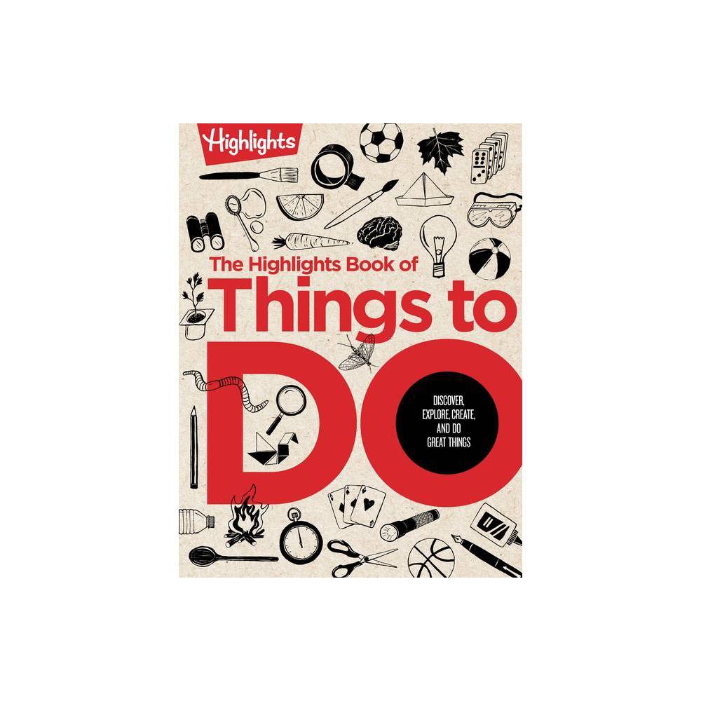 Highlights Books of Doing: the Highlights Book of Things to Do (Hardcover)