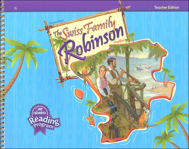 Grade 3 Abeka Swiss Family Robinson Teacher Edition