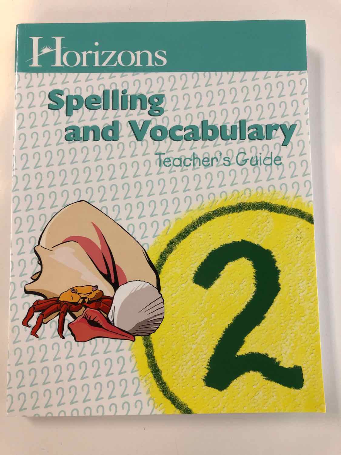 Horizons Grade 2  Spelling and Vocabulary Teacher's Guide