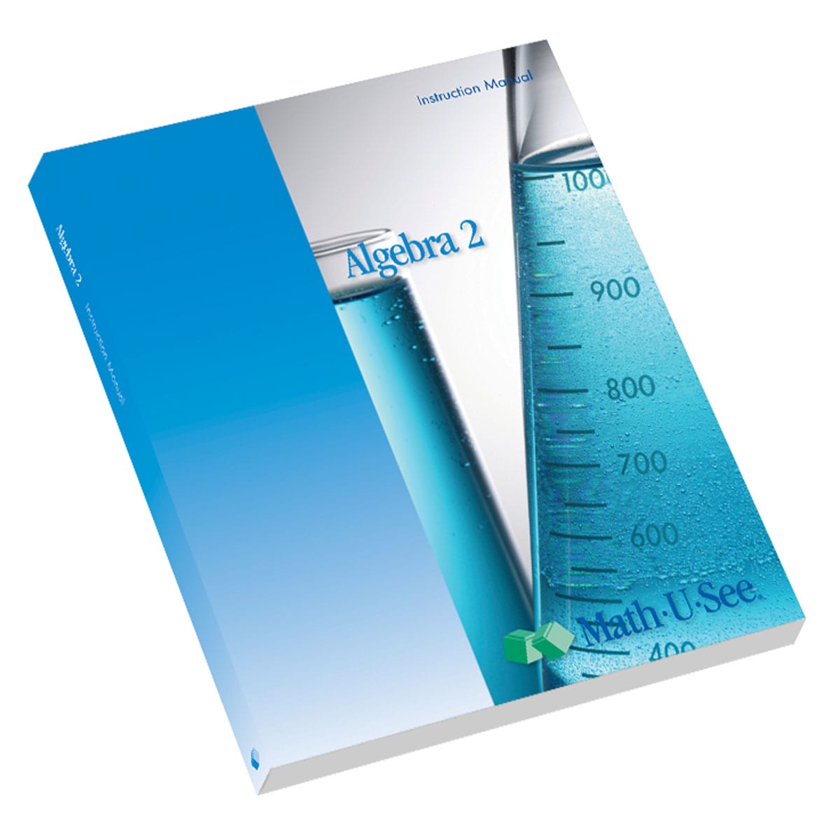 MATH U SEE ALGEBRA 2 LEGACY INSTRUCTION MANUAL