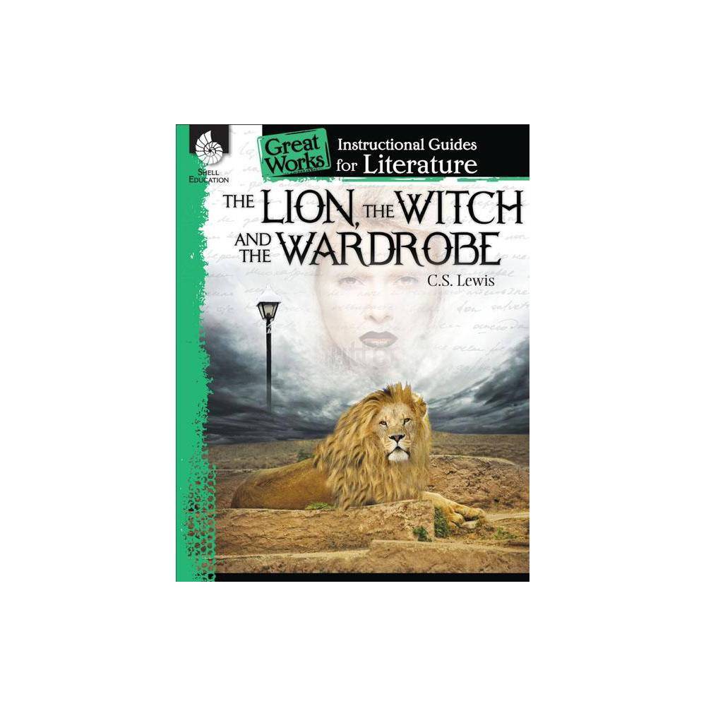 Great Works: the Lion  Witch and Wardrobe (Paperback)