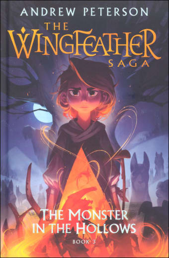 Wingfeather Saga:  Monster in the Hollows (Hardback)