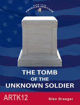 THE TOMB OF THE UNKNOWN SOLDIER (DRAW YOUR AMERICAN HERITAGE)