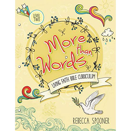 More Than Words: Level 2 Living Faith Bible Curriculum