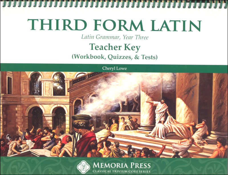 Third Form Latin Teacher Key- Memoria Press
