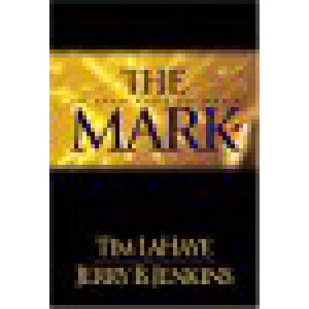 The Mark: the Beast Rules the World (Hardcover)